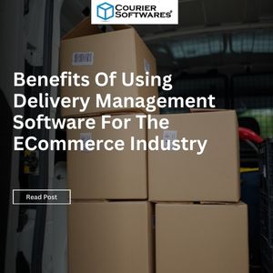 Benefits Of Using Delivery Management Software